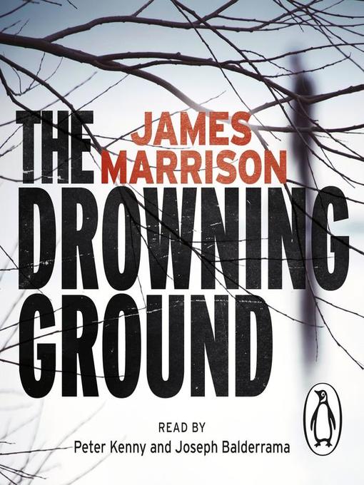 Title details for The Drowning Ground by James Marrison - Available